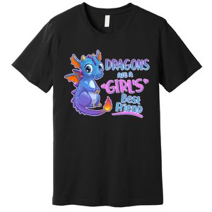 Dragons Are A Girl's Best Friend Cute Baby Dragon Premium T-Shirt