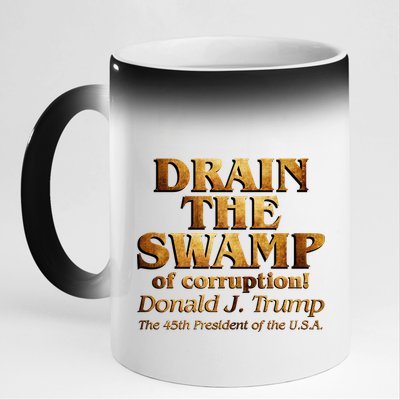 Drain The Swamp of Corruption! Donald Trump 45th President 11oz Black Color Changing Mug