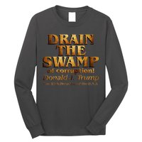 Drain The Swamp of Corruption! Donald Trump 45th President Long Sleeve Shirt