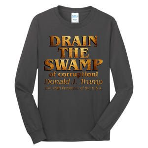 Drain The Swamp of Corruption! Donald Trump 45th President Tall Long Sleeve T-Shirt