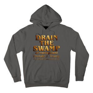 Drain The Swamp of Corruption! Donald Trump 45th President Tall Hoodie