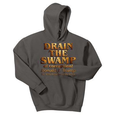 Drain The Swamp of Corruption! Donald Trump 45th President Kids Hoodie