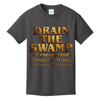 Drain The Swamp of Corruption! Donald Trump 45th President Kids T-Shirt