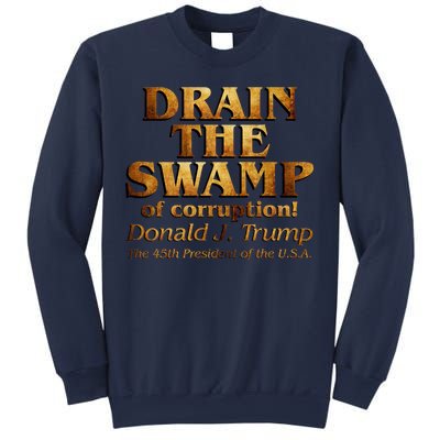 Drain The Swamp of Corruption! Donald Trump 45th President Sweatshirt