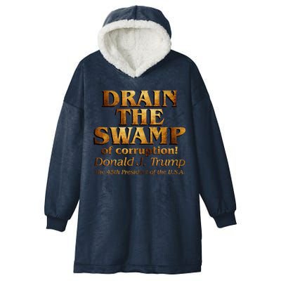 Drain The Swamp of Corruption! Donald Trump 45th President Hooded Wearable Blanket