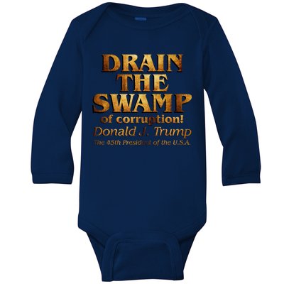 Drain The Swamp of Corruption! Donald Trump 45th President Baby Long Sleeve Bodysuit