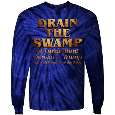 Drain The Swamp of Corruption! Donald Trump 45th President Tie-Dye Long Sleeve Shirt