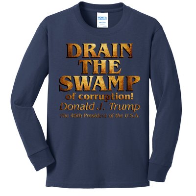 Drain The Swamp of Corruption! Donald Trump 45th President Kids Long Sleeve Shirt