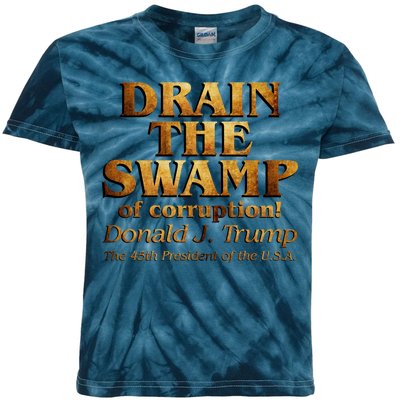 Drain The Swamp of Corruption! Donald Trump 45th President Kids Tie-Dye T-Shirt