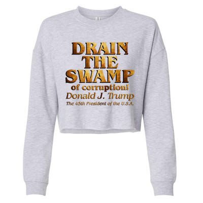 Drain The Swamp of Corruption! Donald Trump 45th President Cropped Pullover Crew