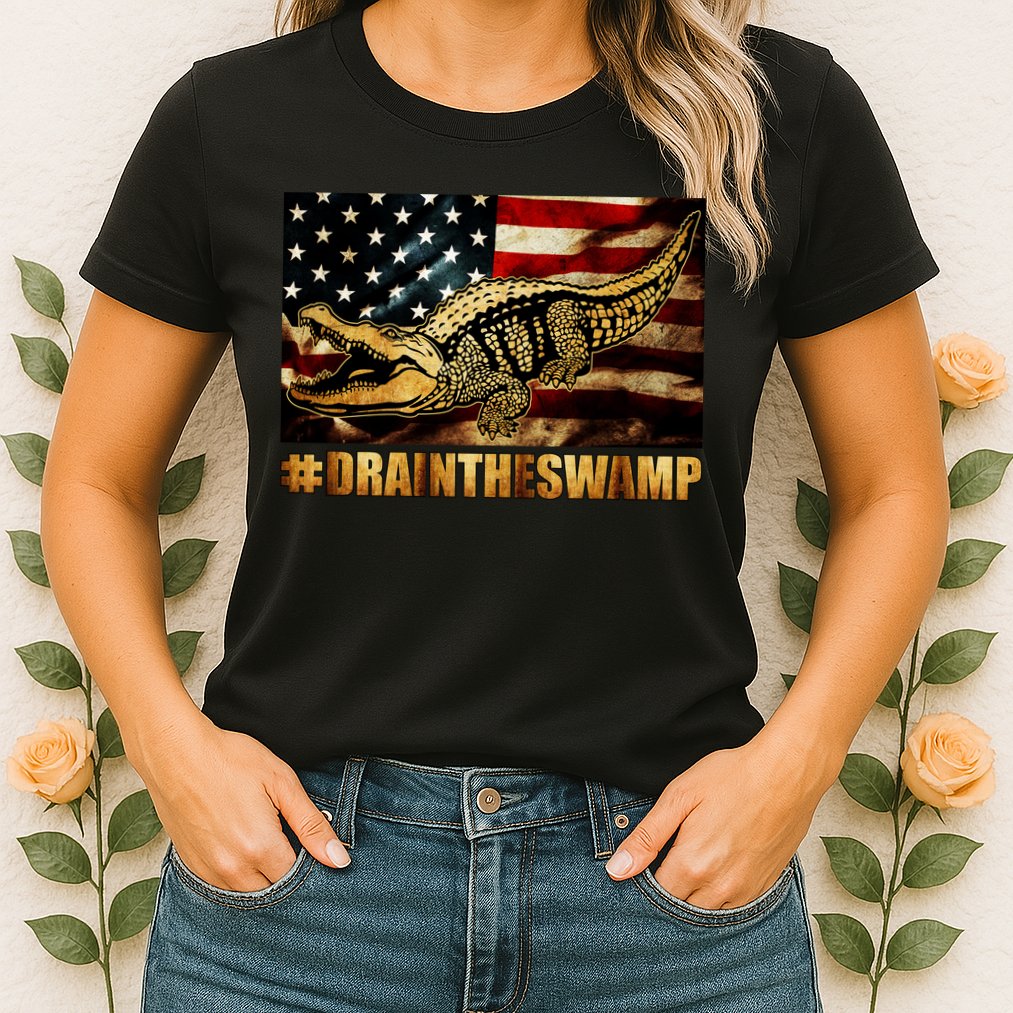 Drain The Swamp Washington DC Donald Trump President Womens T-Shirt