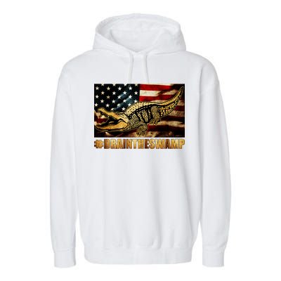 Drain The Swamp Washington DC Donald Trump President Garment-Dyed Fleece Hoodie