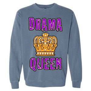 Drama Queen Garment-Dyed Sweatshirt