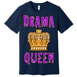 Drama Queen Premium T-Shirt