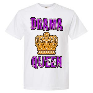 Drama Queen Garment-Dyed Heavyweight T-Shirt