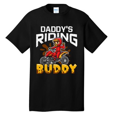 Daddy's Riding Buddy Funny ATV 4Wheeler Quad Biker Tall T-Shirt