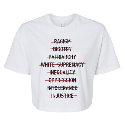 Don’T Racism Bigotry Patriarchy White Supremacy Inequality Oppression Bella+Canvas Jersey Crop Tee