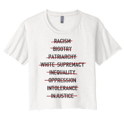 Don’T Racism Bigotry Patriarchy White Supremacy Inequality Oppression Women's Crop Top Tee