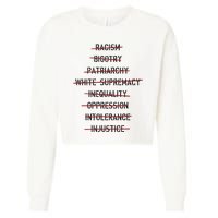 Don’T Racism Bigotry Patriarchy White Supremacy Inequality Oppression Cropped Pullover Crew