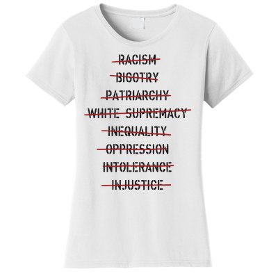 Don’T Racism Bigotry Patriarchy White Supremacy Inequality Oppression Women's T-Shirt