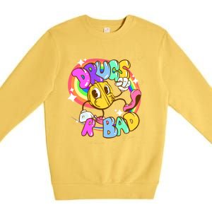 Drugs R Bad Great Gift Premium Crewneck Sweatshirt