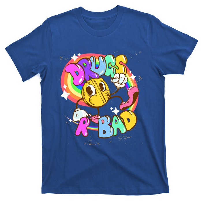 Drugs R Bad Great Gift T-Shirt