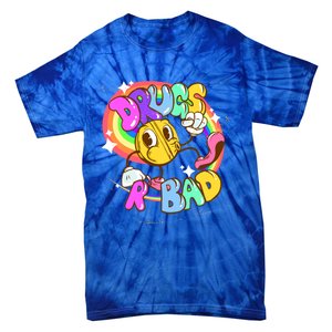 Drugs R Bad Great Gift Tie-Dye T-Shirt