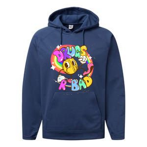 Drugs R Bad Great Gift Performance Fleece Hoodie