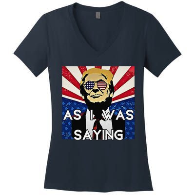 Donald Returns Back To Butler As I Was Saying Trump 2024 Women's V-Neck T-Shirt