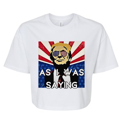 Donald Returns Back To Butler As I Was Saying Trump 2024 Bella+Canvas Jersey Crop Tee