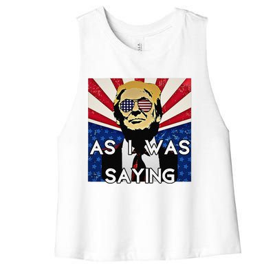 Donald Returns Back To Butler As I Was Saying Trump 2024 Women's Racerback Cropped Tank