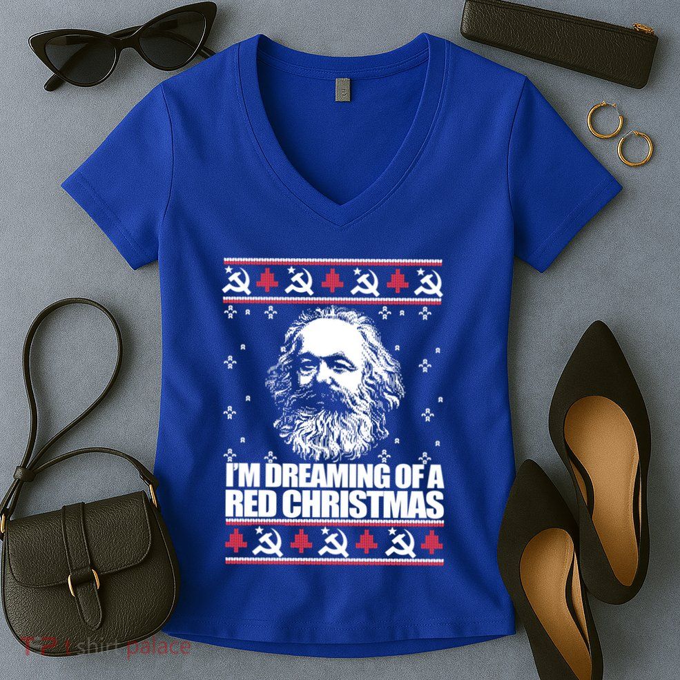 Dreaming Red Christmas Karl Marx Ugly Xmas Meme Gift Women's V-Neck T-Shirt