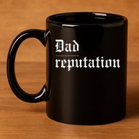 Dad Reputation Concert Music Lover 11oz C Handle Ceramic Mug