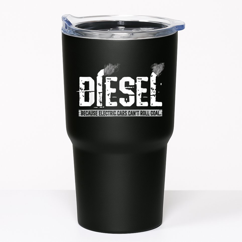 Diesel Rolling Coal Funny Gift Tumbler
