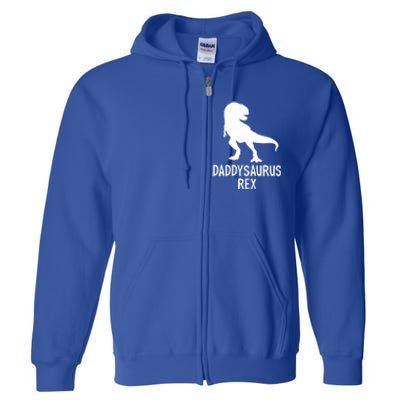 Daddysaurus Rex Cool Gift Full Zip Hoodie