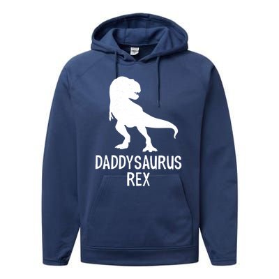 Daddysaurus Rex Cool Gift Performance Fleece Hoodie