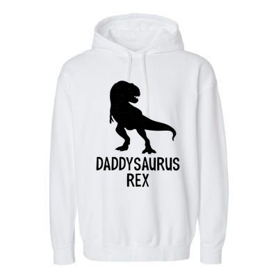 Daddysaurus Rex Cool Gift Garment-Dyed Fleece Hoodie