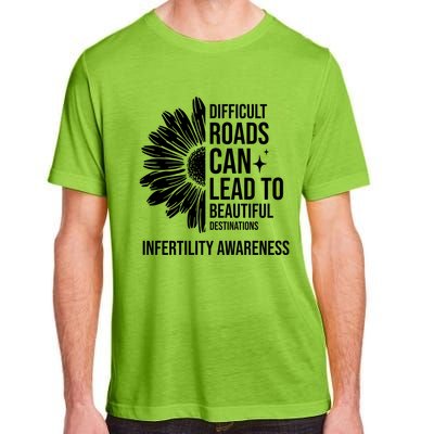 Difficult Roads Can Lead To Beautiful Destinations Infertility Awareness Adult ChromaSoft Performance T-Shirt