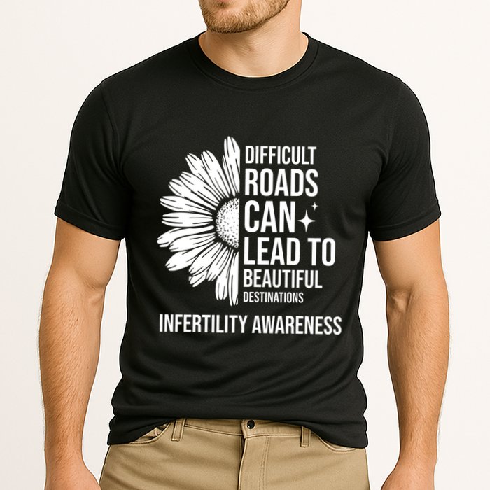 Difficult Roads Can Lead To Beautiful Destinations Infertility Awareness Cooling Performance Crew T-Shirt