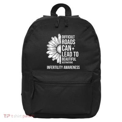 Difficult Roads Can Lead To Beautiful Destinations Infertility Awareness 16 in Basic Backpack
