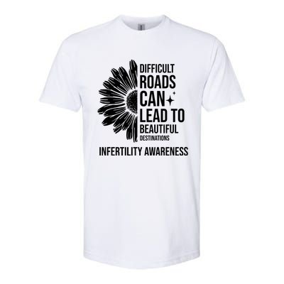 Difficult Roads Can Lead To Beautiful Destinations Infertility Awareness Softstyle CVC T-Shirt