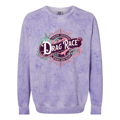 Drag Race Charisma Uniqueness Nerve And Talent Colorblast Crewneck Sweatshirt