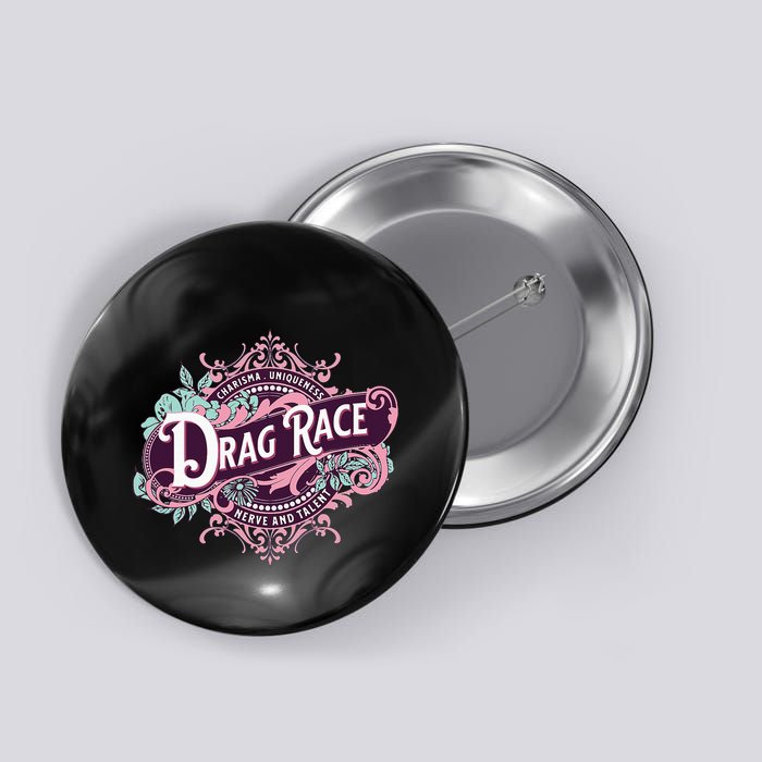 Drag Race Charisma Uniqueness Nerve And Talent Button