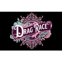 Drag Race Charisma Uniqueness Nerve And Talent Bumper Sticker