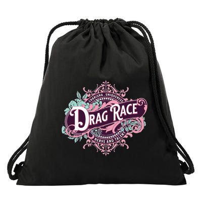 Drag Race Charisma Uniqueness Nerve And Talent Drawstring Bag