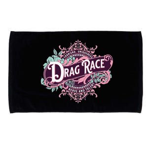 Drag Race Charisma Uniqueness Nerve And Talent Microfiber Hand Towel