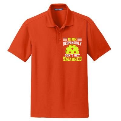 Dink Responsibly DonT Get Smashed Funny Pickleball Great Gift Dry Zone Grid Polo