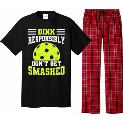 Dink Responsibly DonT Get Smashed Funny Pickleball Great Gift Pajama Set