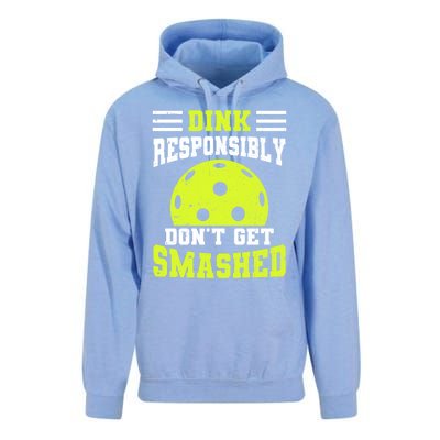 Dink Responsibly DonT Get Smashed Funny Pickleball Great Gift Unisex Surf Hoodie