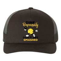 Dink Responsibly Don't Get Smashed Funny Pickleball Player Yupoong Adult 5-Panel Trucker Hat